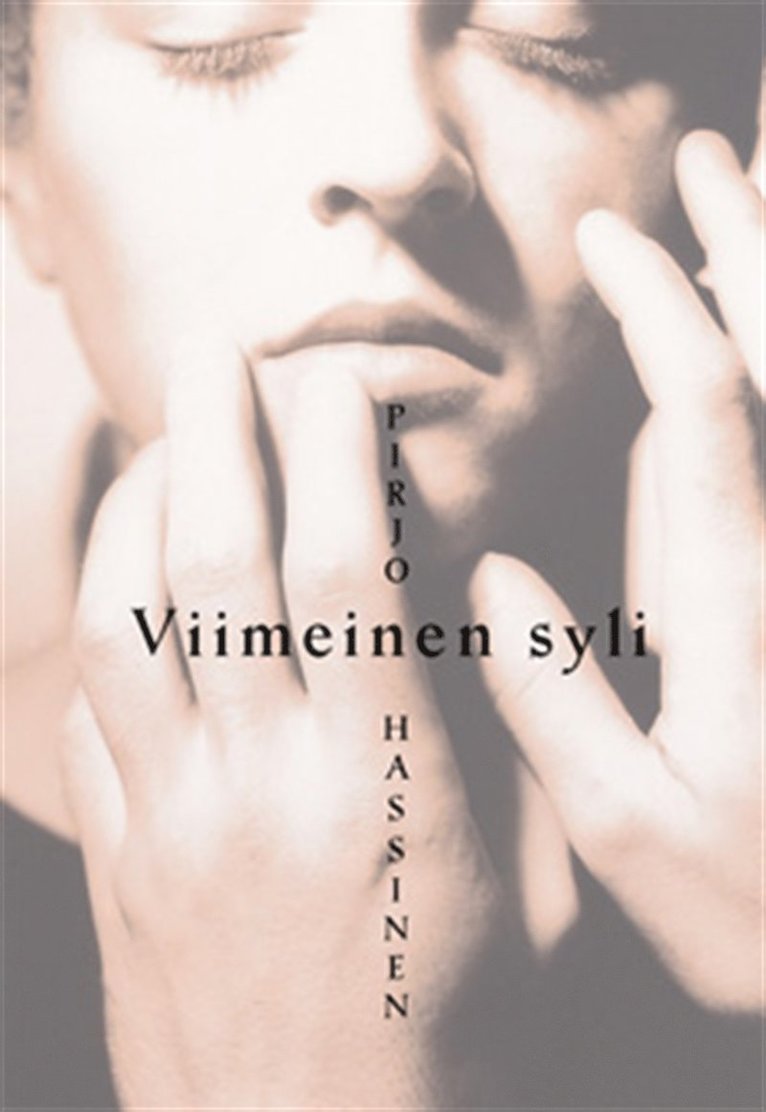 Pirjo Hassinen - Viimeinen syli, E-bok