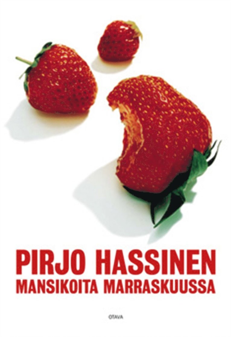 Pirjo Hassinen - Mansikoita marraskuussa, E-bok