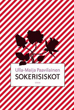 Ulla-Maija Paavilainen - Sokerisiskot, E-bok