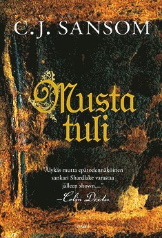 C. J. Sansom - Musta tuli, E-bok