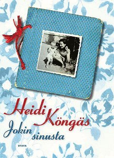 Heidi Köngäs - Jokin sinusta, E-bok