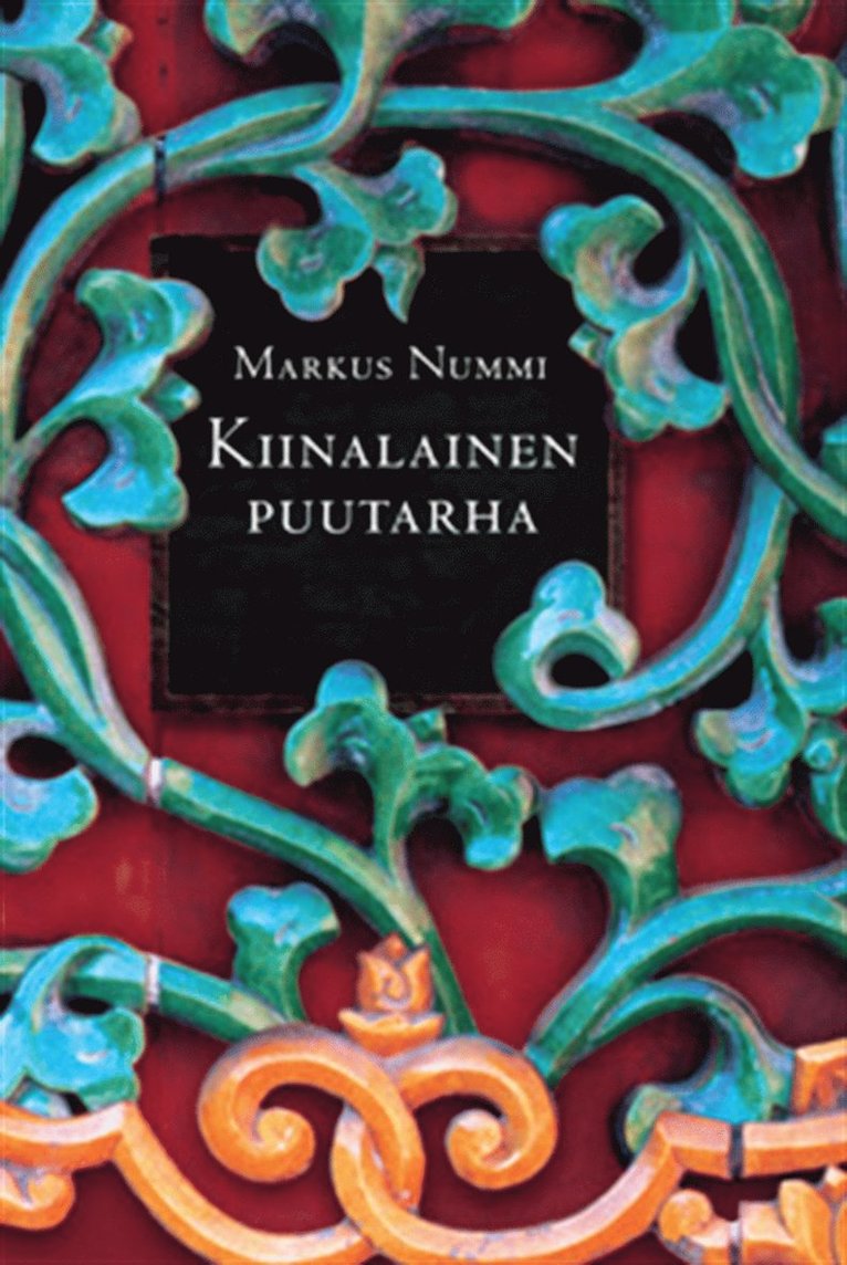 Markus Nummi - Kiinalainen puutarha, E-bok