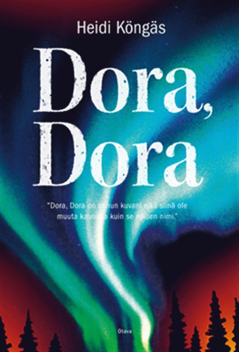 Heidi Köngäs - Dora, Dora, E-bok