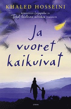 Khaled Hosseini - Ja vuoret kaikuivat, E-bok