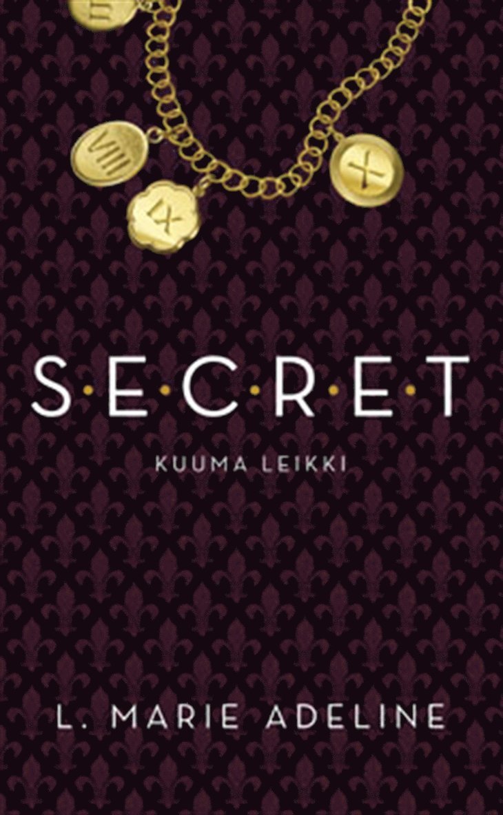 L. Marie Adeline - S.E.C.R.E.T., E-bok