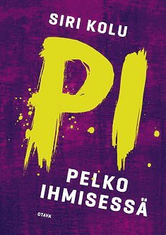Siri Kolu - Pelko ihmisessä, E-bok