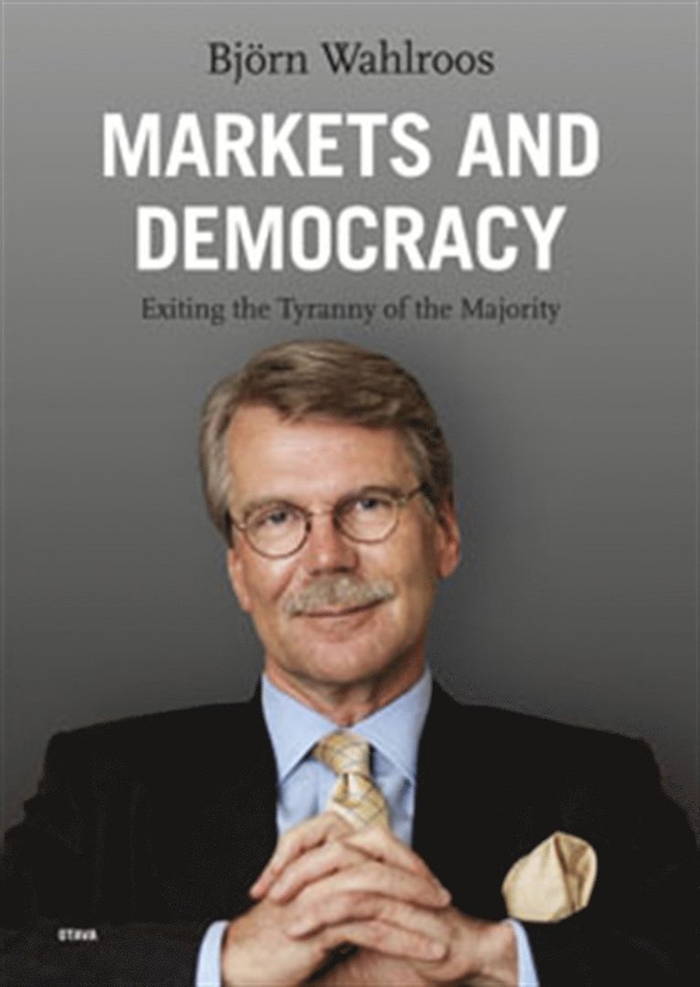 Björn Wahlroos - Markets and Democracy, E-bok