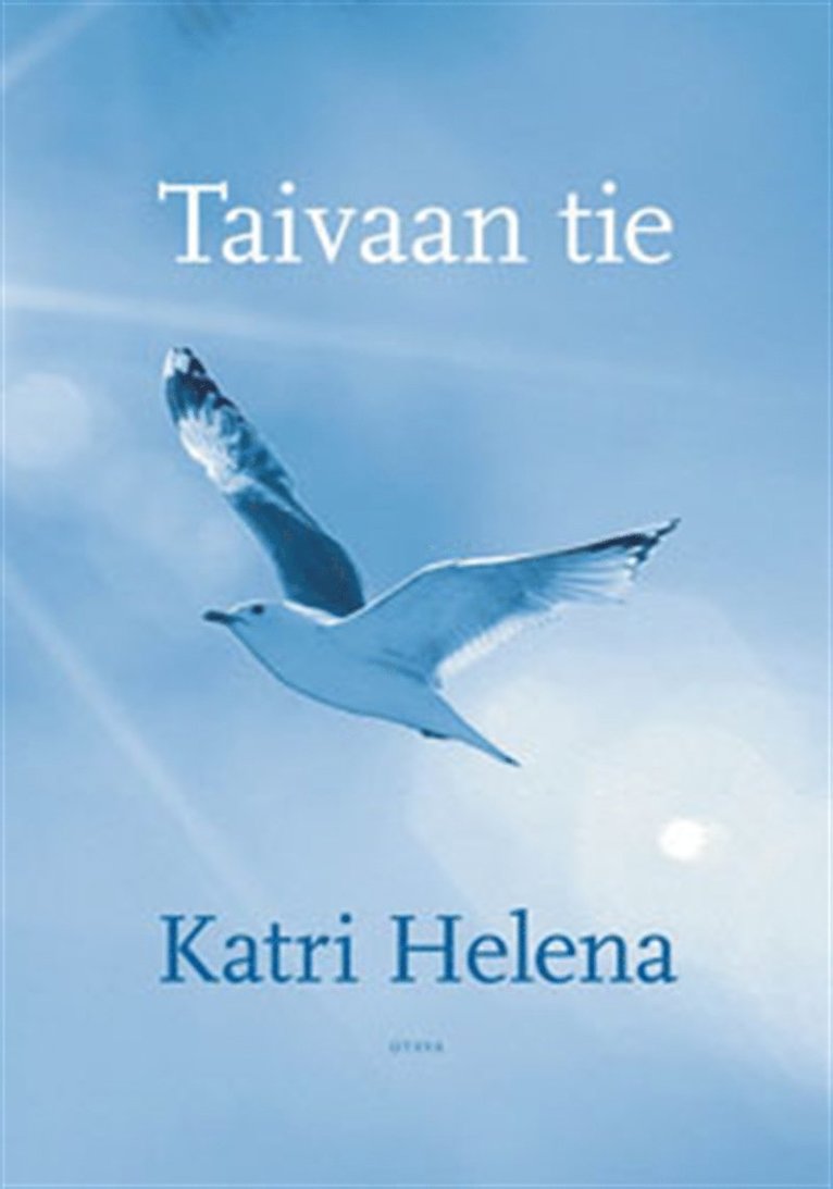 Katri Helena - Taivaan tie, E-bok