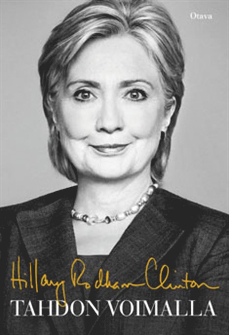 Hillary Rodham Clinton - Tahdon voimalla, E-bok