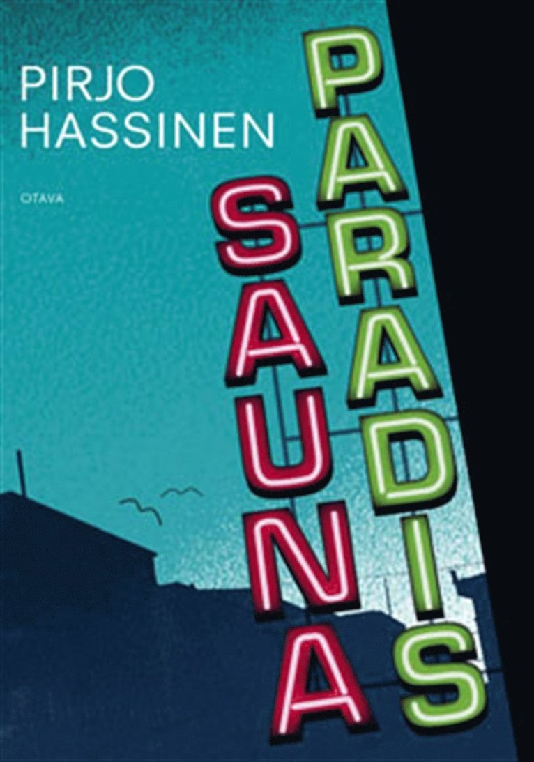 Pirjo Hassinen - Sauna Paradis, E-bok