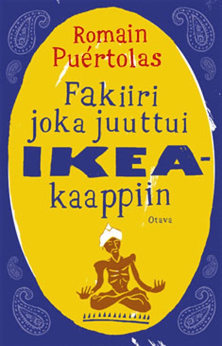 Romain Puértolas - Fakiiri joka juuttui Ikea-kaappiin, E-bok