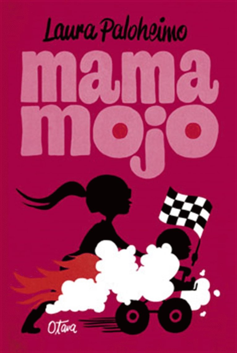 Laura Paloheimo - Mama Mojo, E-bok