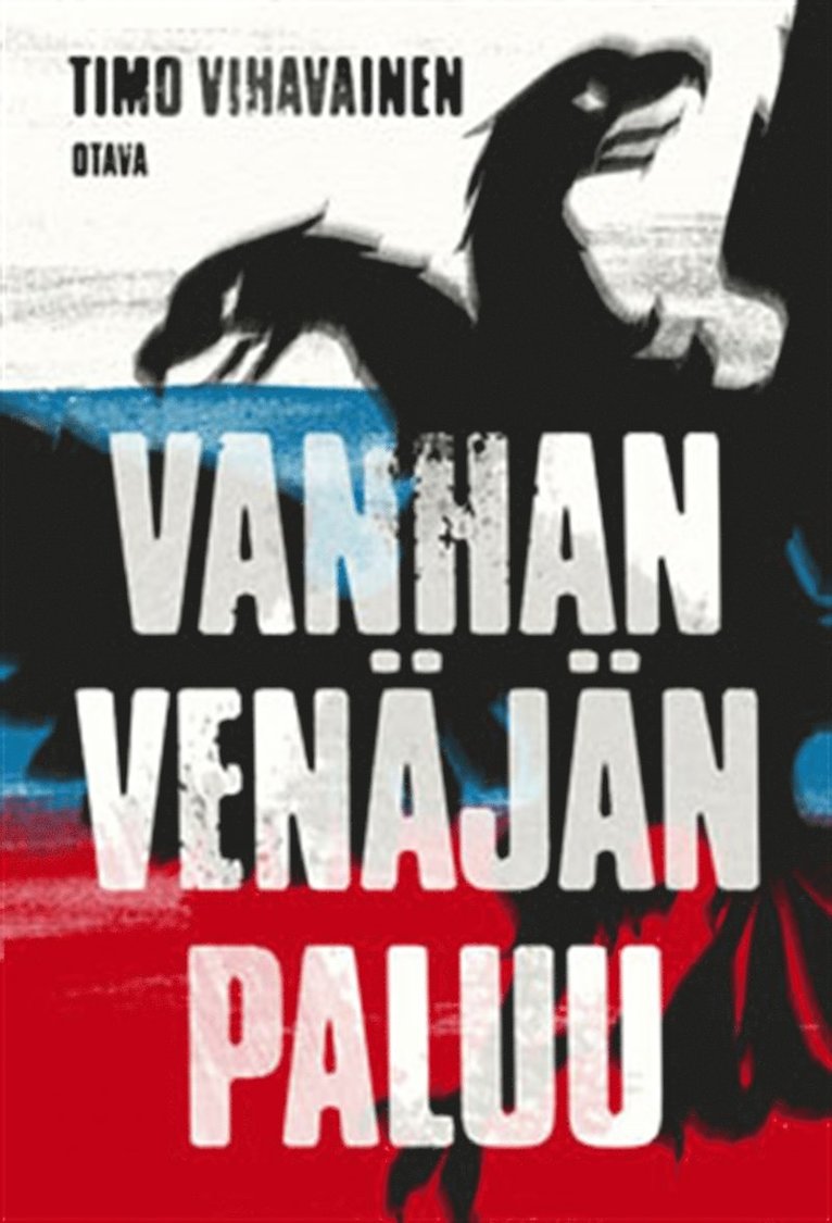 Timo Vihavainen - Vanhan Venäjän paluu, E-bok