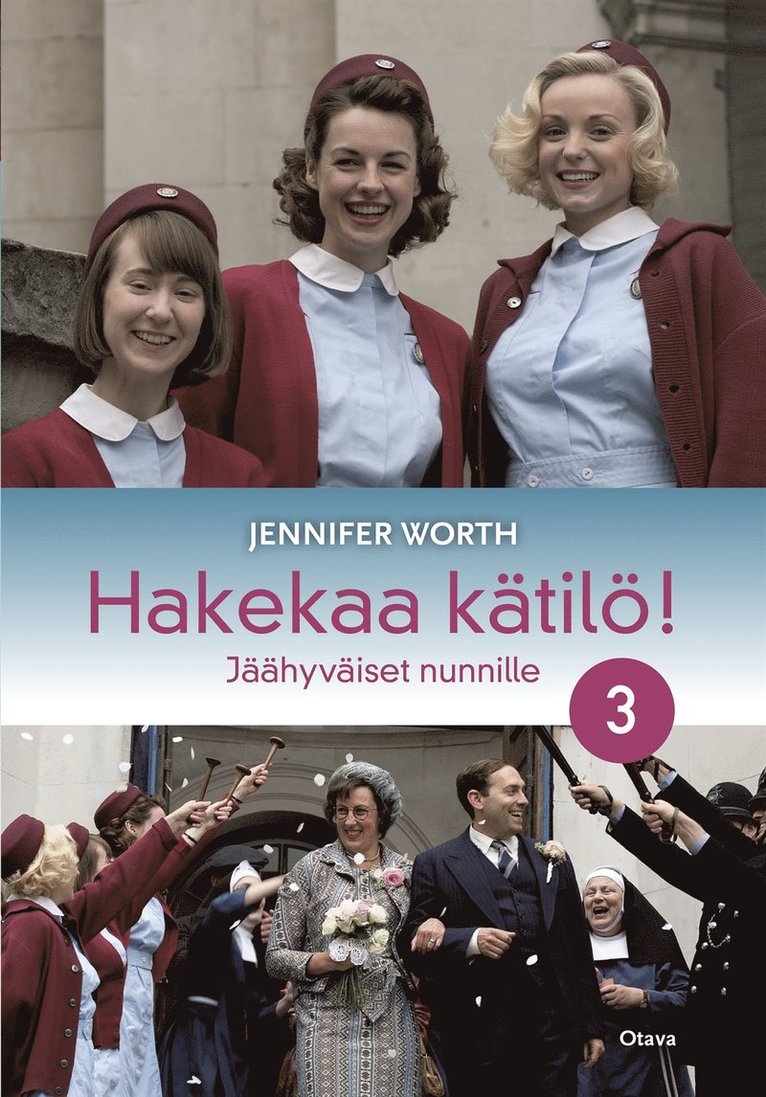 Jennifer Worth - Hakekaa kätilö! 3, E-bok