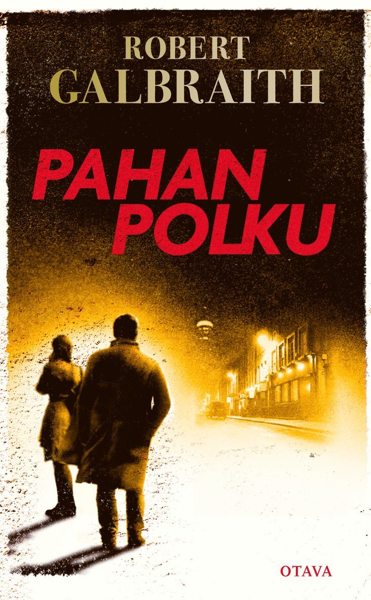 Robert Galbraith - Pahan polku, E-bok