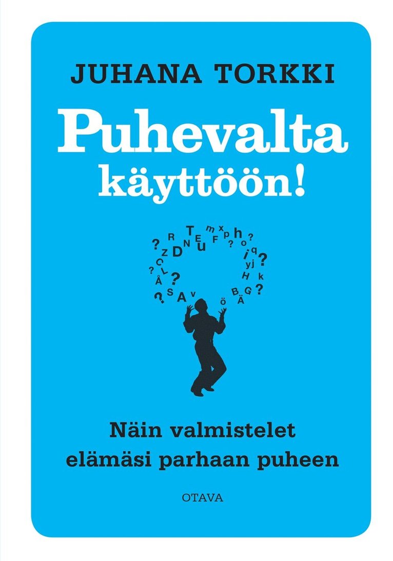 Juhana Torkki - Puhevalta käyttöön!, E-bok