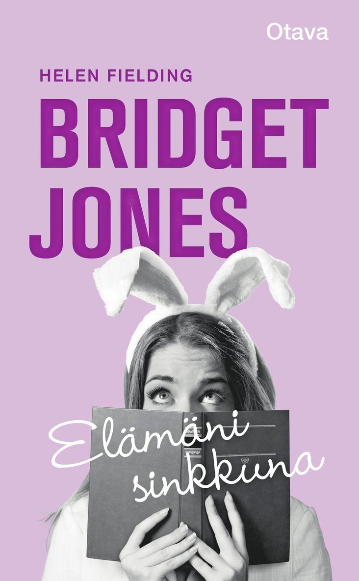 Helen Fielding - Bridget Jones - elämäni sinkkuna, E-bok