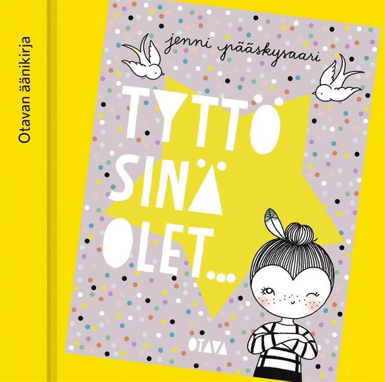 Jenni Pääskysaari - Tyttö, sinä olet..., Ljudbok
