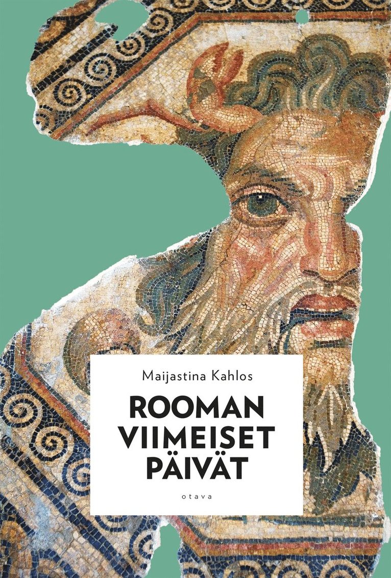 Maijastina Kahlos - Rooman viimeiset päivät, E-bok