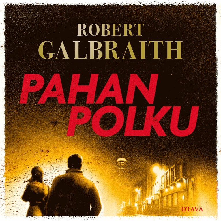 Robert Galbraith - Pahan polku, Ljudbok