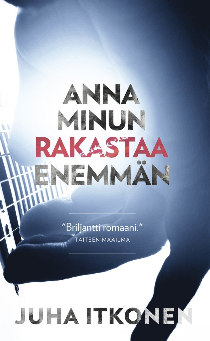 Juha Itkonen - Anna minun rakastaa enemmän, E-bok