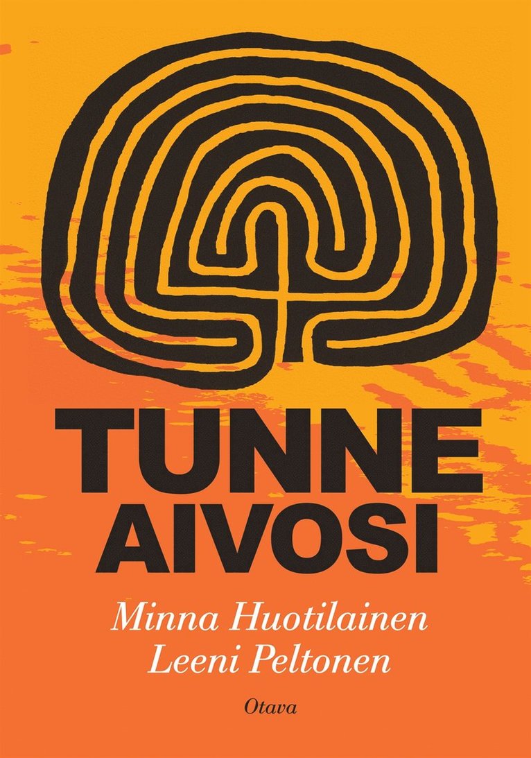 Leeni Peltonen, Minna Huotilainen - Tunne aivosi, E-bok