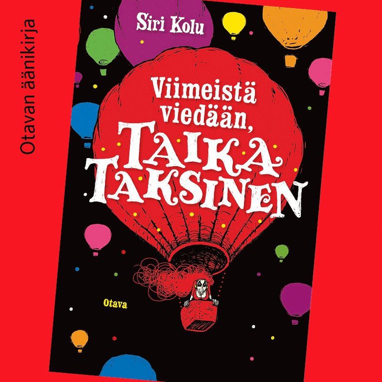 Siri Kolu - Viimeistä viedään, Taika Taksinen, Ljudbok