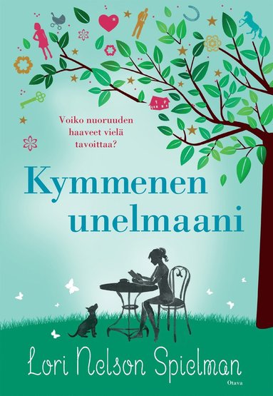 Lori Nelson Spielman - Kymmenen unelmaani, E-bok