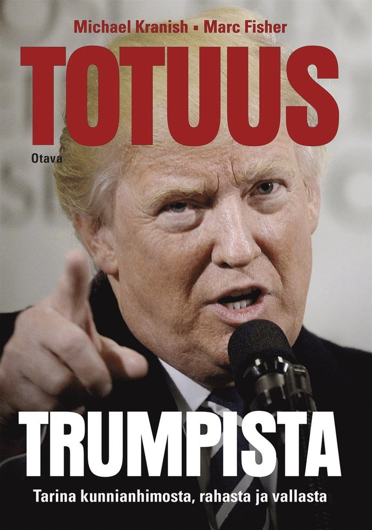 Michael Kranish, Marc Fisher - Totuus Trumpista, E-bok