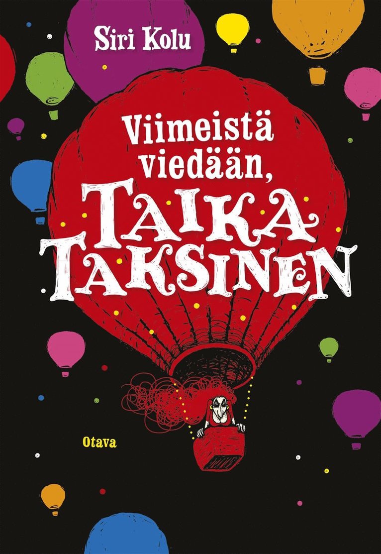 Siri Kolu - Viimeistä viedään, Taika Taksinen, E-bok