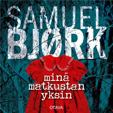 Samuel Bjørk - Minä matkustan yksin, Ljudbok