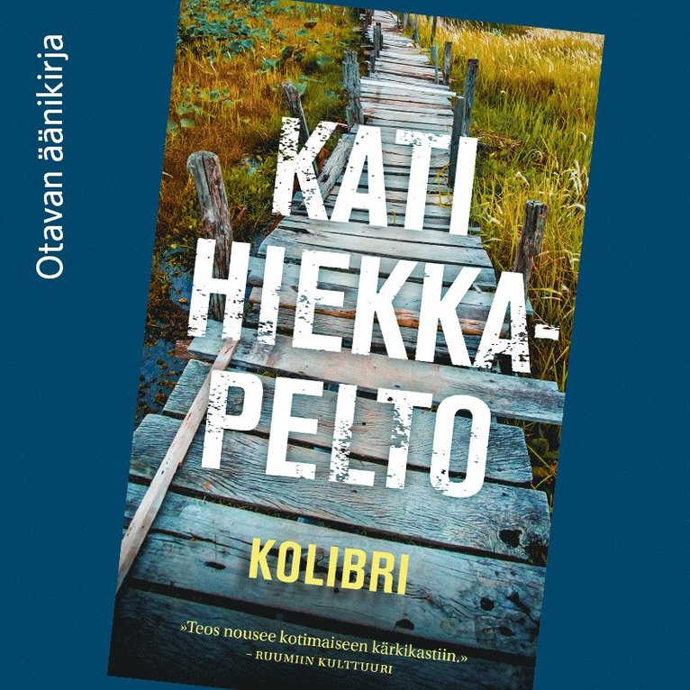 Kati Hiekkapelto - Kolibri, Ljudbok
