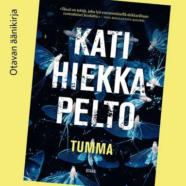 Kati Hiekkapelto - Tumma, Ljudbok
