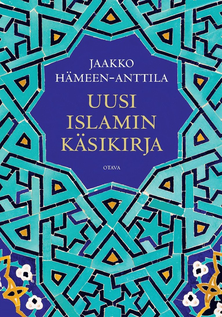 Jaakko Hämeen-Anttila - Uusi islamin käsikirja, E-bok