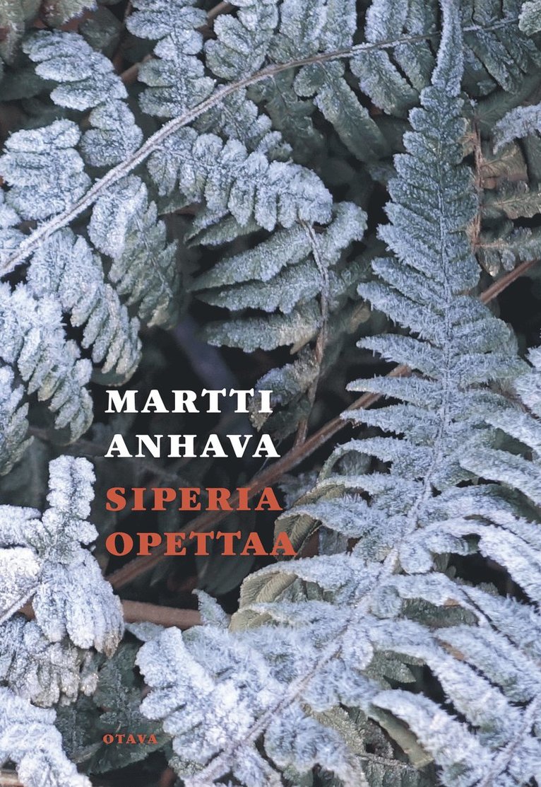 Martti Anhava - Siperia opettaa, E-bok