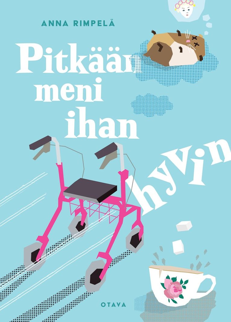 Anna Rimpelä - Pitkään meni ihan hyvin, E-bok