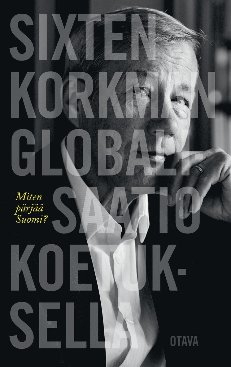 Sixten Korkman - Globalisaatio koetuksella, E-bok