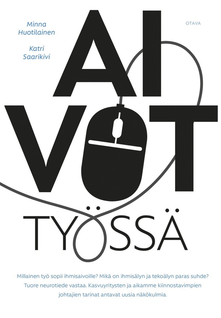 Minna Huotilainen, Katri Saarikivi - Aivot työssä, E-bok