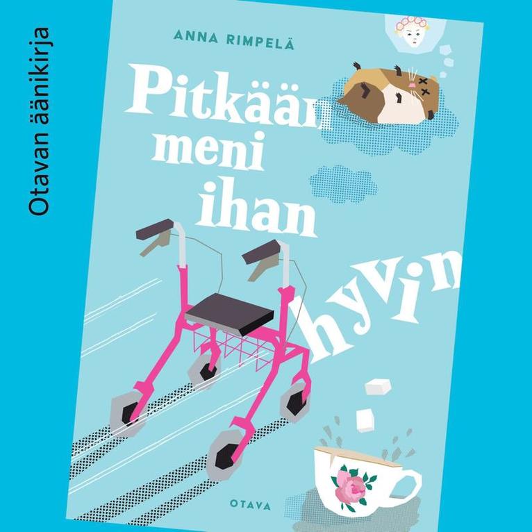 Anna Rimpelä - Pitkään meni ihan hyvin, Ljudbok