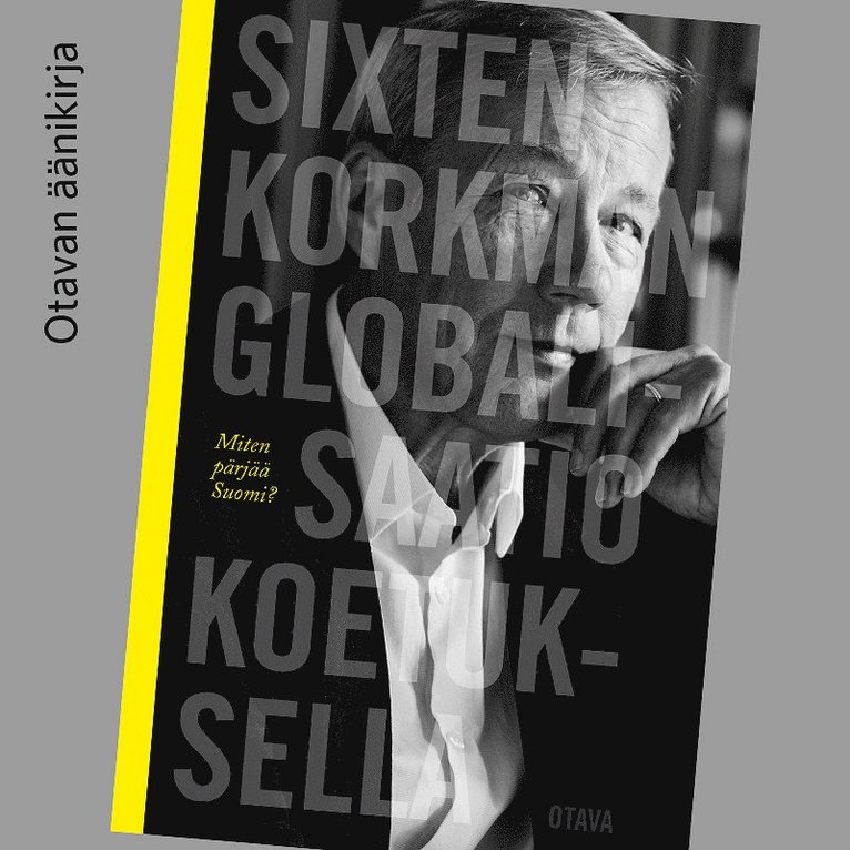 Sixten Korkman - Globalisaatio koetuksella, Ljudbok
