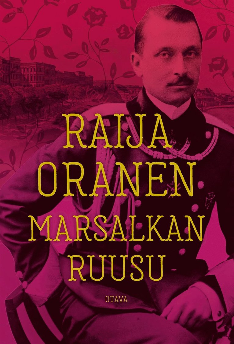 Raija Oranen - Marsalkan ruusu, E-bok