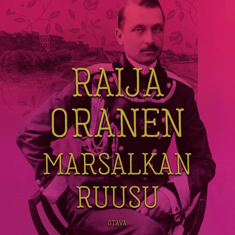 Raija Oranen - Marsalkan ruusu, Ljudbok
