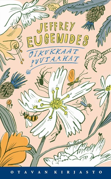 Jeffrey Eugenides - Oikukkaat puutarhat, E-bok