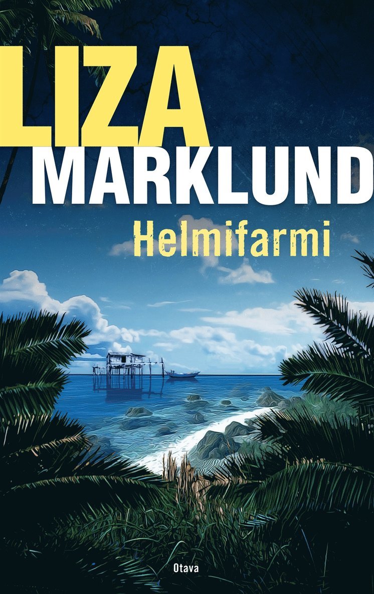 Liza Marklund - Helmifarmi, E-bok