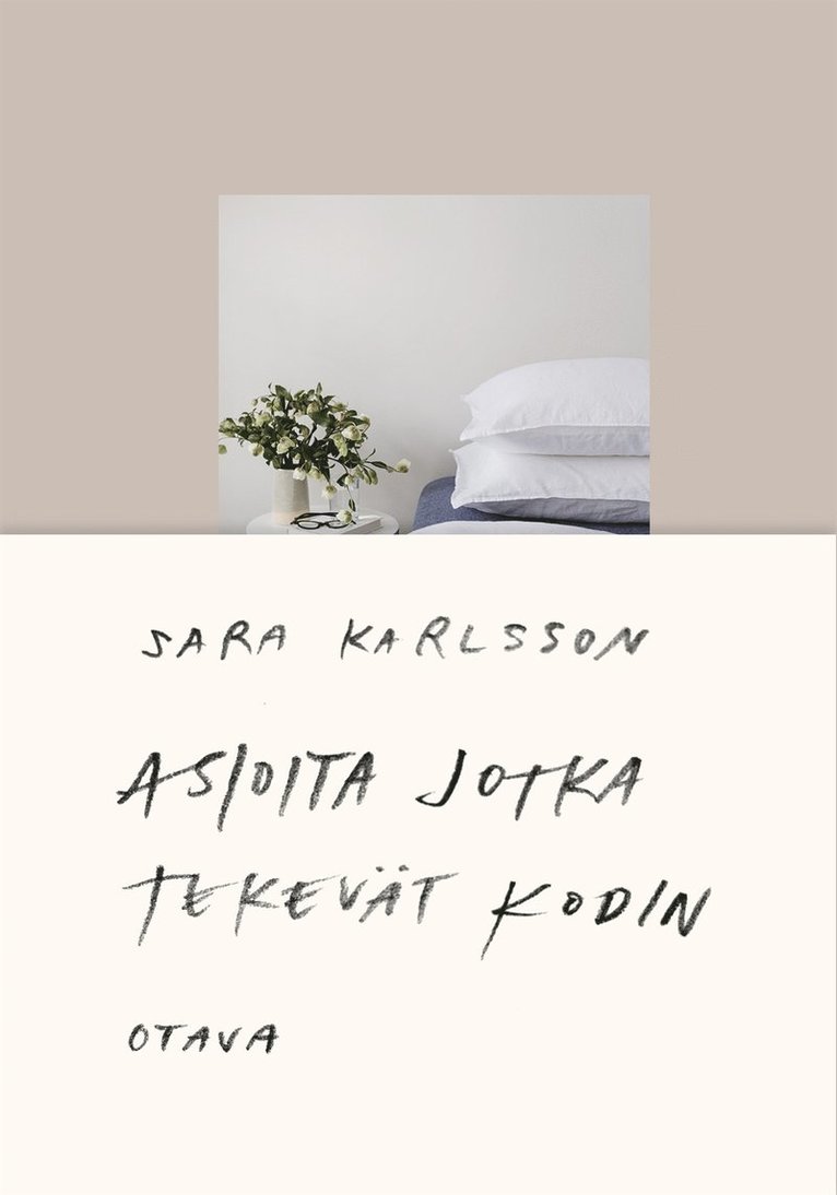 Sara Karlsson - Asioita jotka tekevät kodin, E-bok