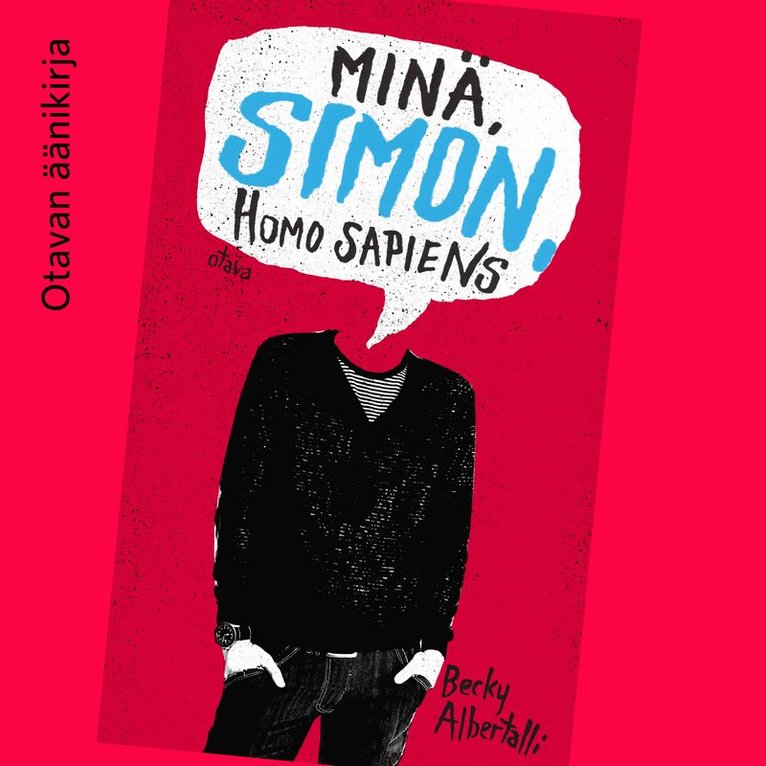 Becky Albertalli - Minä, Simon, Homo Sapiens, Ljudbok