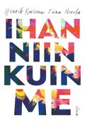 Ihan niin kuin me
