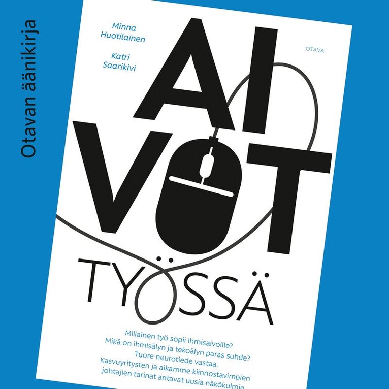 Minna Huotilainen, Katri Saarikivi - Aivot työssä, Ljudbok