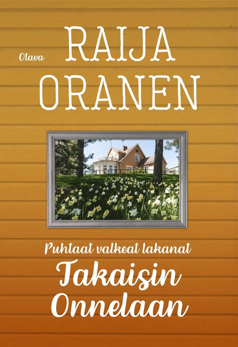 Raija Oranen - Takaisin Onnelaan, E-bok