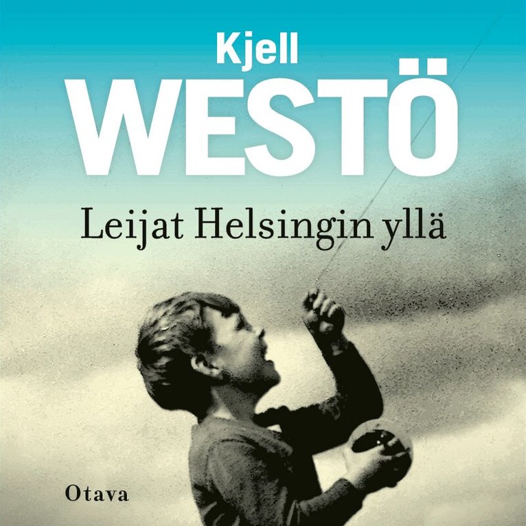 Kjell Westö - Leijat Helsingin yllä, Ljudbok
